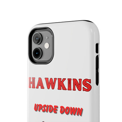 Hawkins "Upside Down" Tough Phone Case