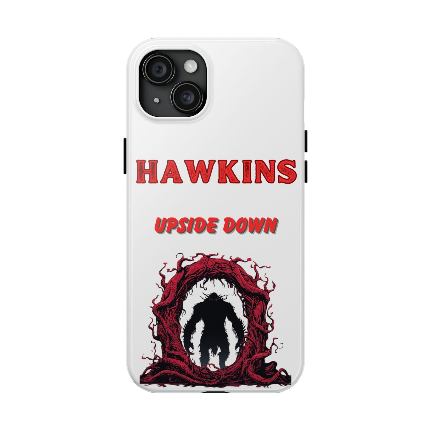 Hawkins "Upside Down" Tough Phone Case