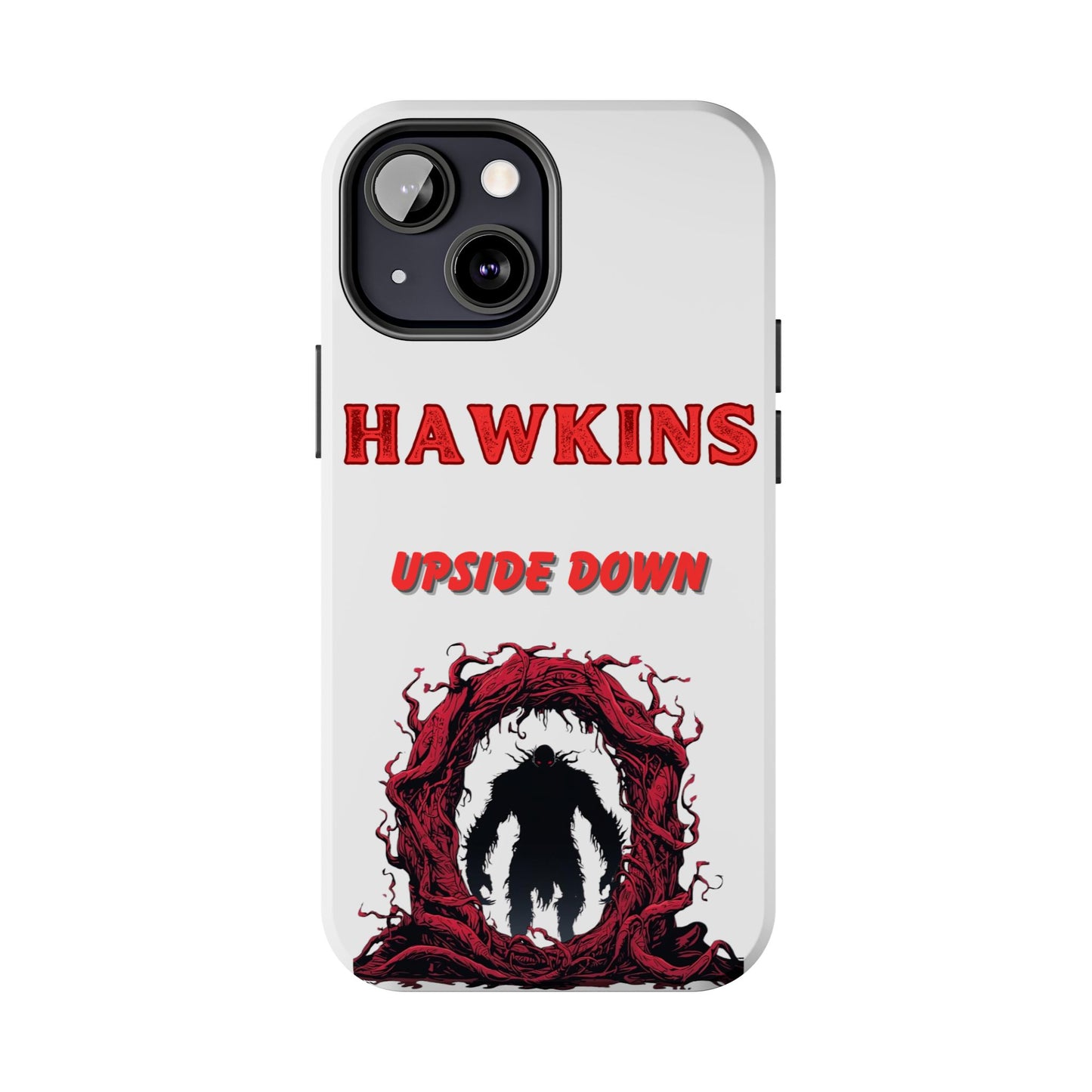 Hawkins "Upside Down" Tough Phone Case