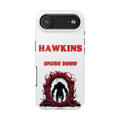 Hawkins "Upside Down" Tough Phone Case