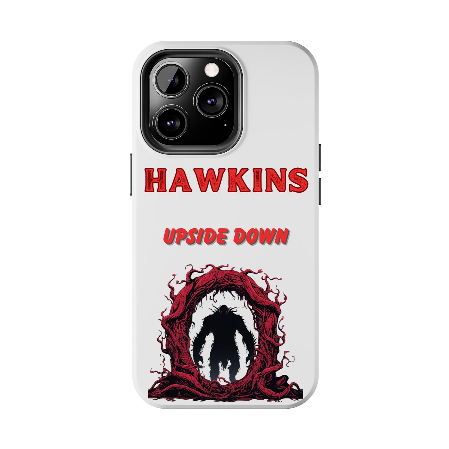 Hawkins "Upside Down" Tough Phone Case