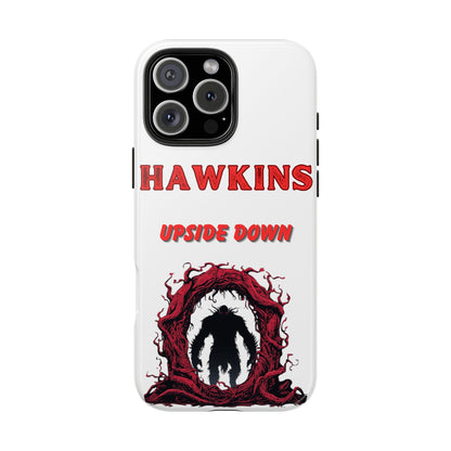 Hawkins "Upside Down" Tough Phone Case