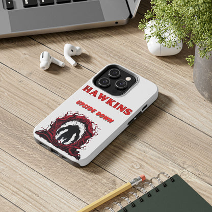 Hawkins "Upside Down" Tough Phone Case