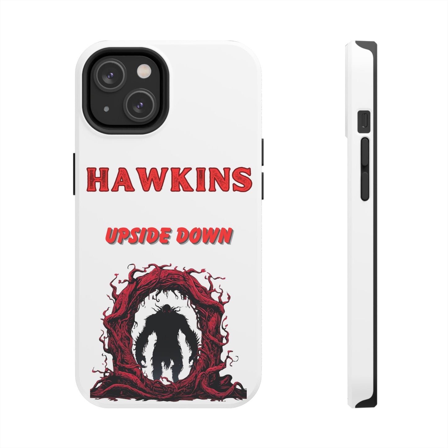Hawkins "Upside Down" Tough Phone Case