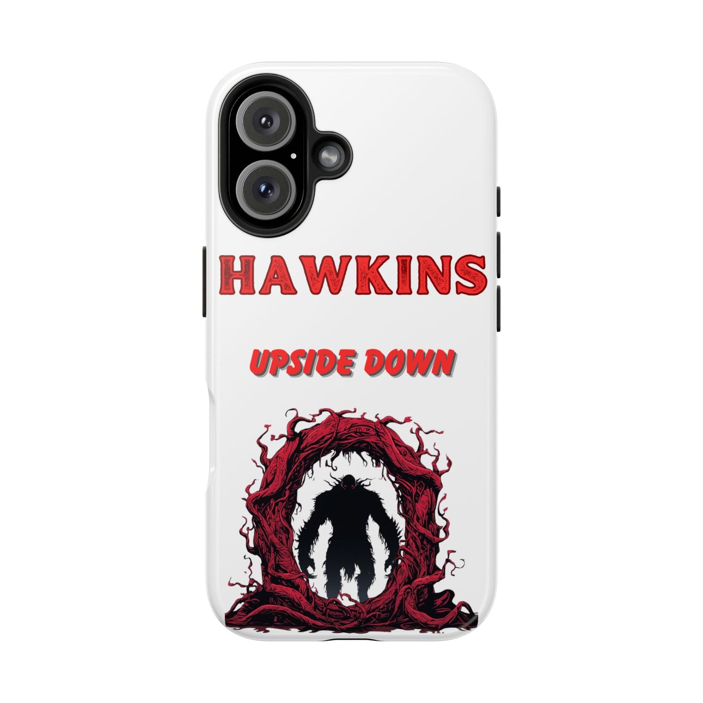 Hawkins "Upside Down" Tough Phone Case