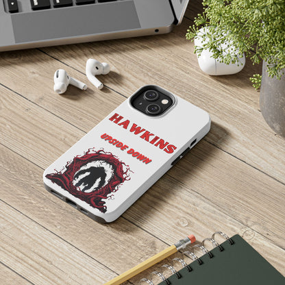 Hawkins "Upside Down" Tough Phone Case