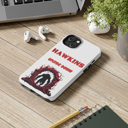 Hawkins "Upside Down" Tough Phone Case