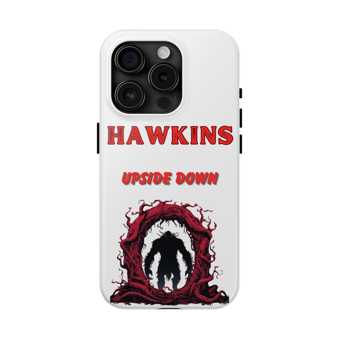 Hawkins "Upside Down" Tough Phone Case