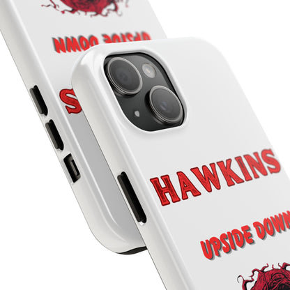 Hawkins "Upside Down" Tough Phone Case