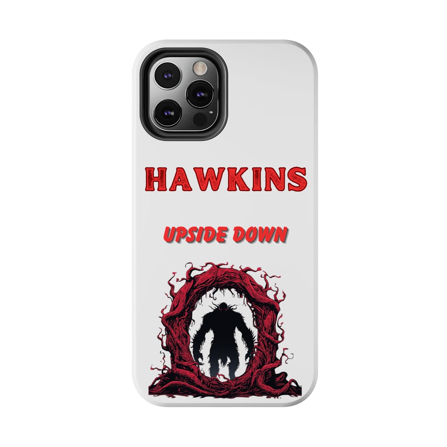 Hawkins "Upside Down" Tough Phone Case