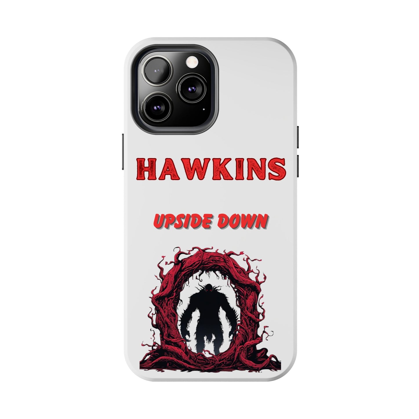 Hawkins "Upside Down" Tough Phone Case