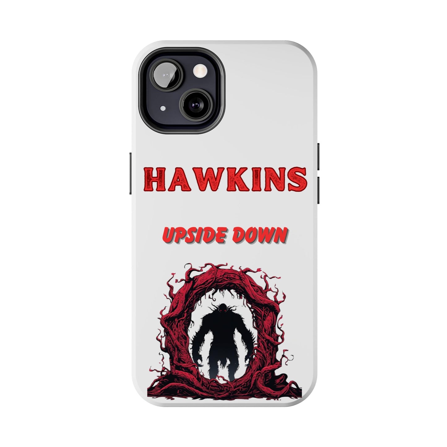 Hawkins "Upside Down" Tough Phone Case
